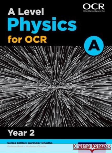 A Level Physics for OCR A: Year 2 Saunders, Nigel 9780198357667