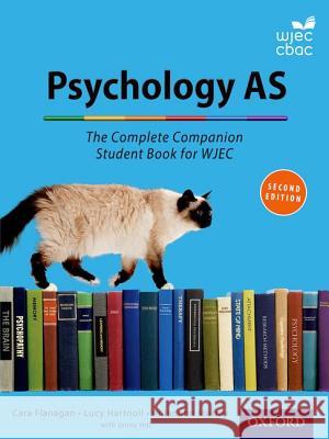 The Complete Companions for WJEC Year 1 and AS Psychology Student Book Hartnoll, Lucy 9780198359173 Oxford University Press