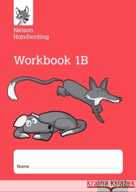 Nelson Handwriting: Year 1/Primary 2: Workbook 1B (pack of 10) York, Nicola 9780198368687 Oxford University Press