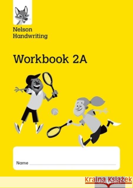 Nelson Handwriting: Year 2/Primary 3: Workbook 2A (pack of 10) York, Nicola 9780198368694 Oxford University Press