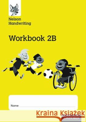 Nelson Handwriting: Year 2/Primary 3: Workbook 2B Anita Warwick 9780198368700