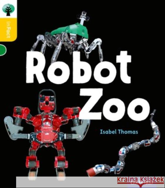 Oxford Reading Tree inFact: Oxford Level 5: Robot Zoo Thomas, Isabel 9780198371069 Oxford University Press