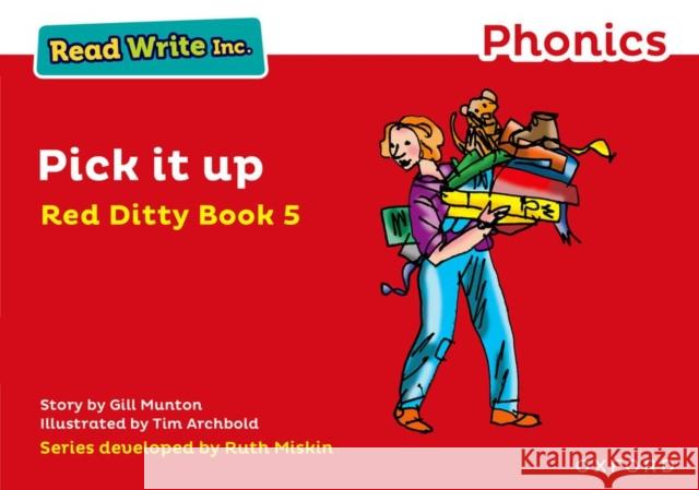 Read Write Inc. Phonics: Pick It Up (Red Ditty Book 5) Munton, Gill 9780198371236 Oxford University Press