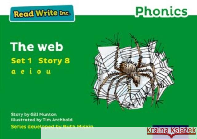 Read Write Inc. Phonics: 8 The Web (Green Set 1 Storybook) Munton, Gill 9780198371380 Oxford University Press