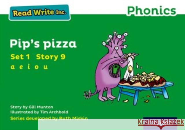 Read Write Inc. Phonics: 9 Pip's Pizza (Green Set 1 Storybook) Munton, Gill 9780198371397 Oxford University Press