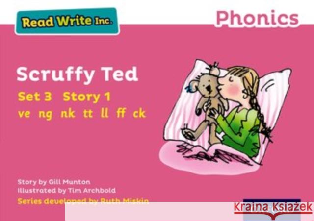 Read Write Inc. Phonics: Scruffy Ted (Pink Set 3 Storybook 1) Munton, Gill 9780198371694 Oxford University Press