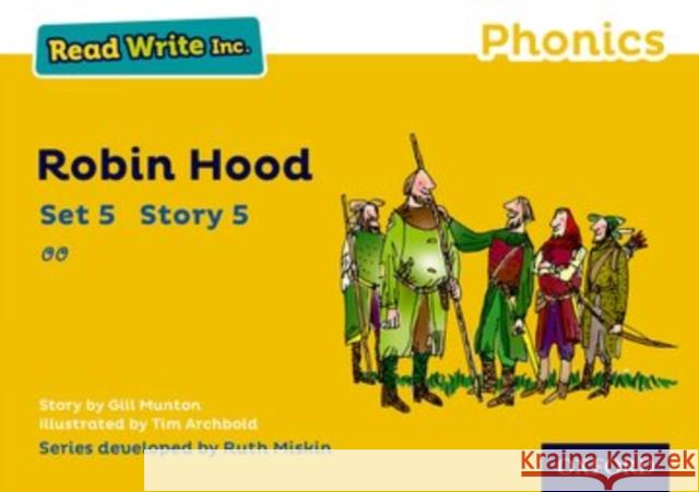 Read Write Inc. Phonics: Robin Hood (Yellow Set 5 Storybook 5) Munton, Gill 9780198372066