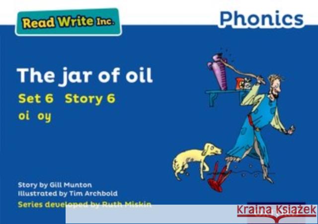 Read Write Inc. Phonics: The Jar of Oil (Blue Set 6 Storybook 6) Munton, Gill 9780198372196 Oxford University Press
