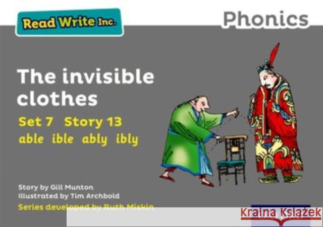 Read Write Inc. Phonics: Grey Set 7 Storybook 13 the Invisible Clothes Gill Munton Tim Archbold Ruth Miskin 9780198372387 Oxford University Press