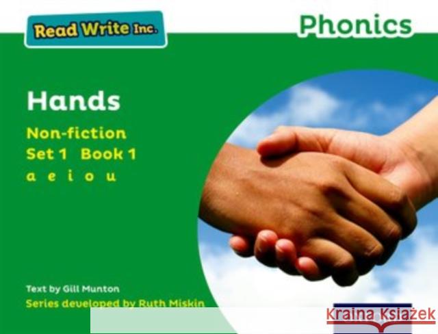 Read Write Inc. Phonics: Green Set 1 Non-Fiction 1 Hands Gill Munton Ruth Miskin  9780198373421 Oxford University Press