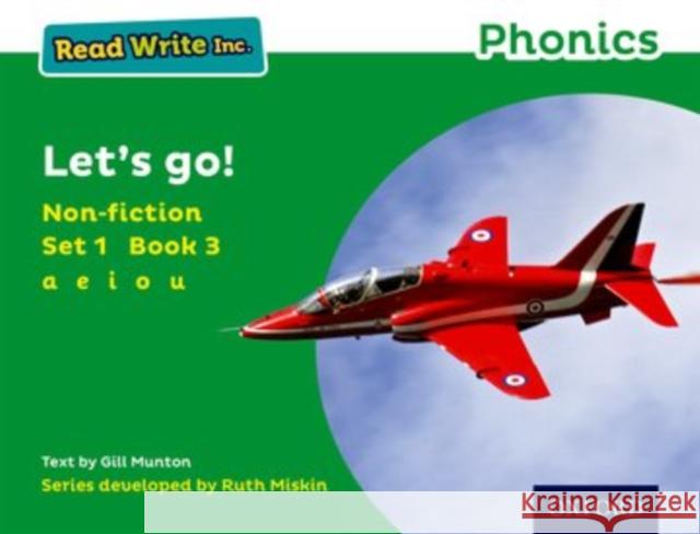 Read Write Inc. Phonics: Green Set 1 Non-Fiction 3 Let's Go! Gill Munton Ruth Miskin  9780198373445 Oxford University Press