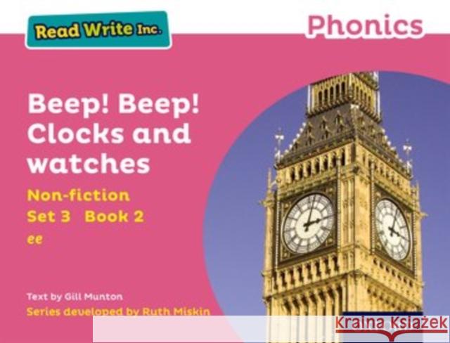 Read Write Inc. Phonics: Beep! Beep! Clocks and Watches (Pink Set 3 Non-fiction 2) Munton, Gill 9780198373575 Oxford University Press