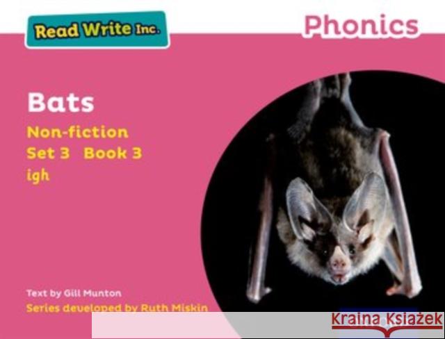 Read Write Inc. Phonics: Bats (Pink Set 3 Non-fiction 3) Munton, Gill 9780198373582 Oxford University Press
