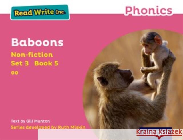 Read Write Inc. Phonics: Pink Set 3 Non-Fiction 5 Baboons Gill Munton Ruth Miskin  9780198373605 Oxford University Press