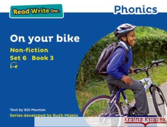 Read Write Inc. Phonics: On Your Bike (Blue Set 6 Non-fiction 3) Munton, Gill 9780198373797 Oxford University Press