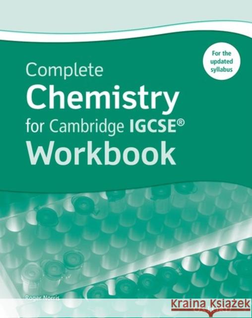 Complete Chemistry for Cambridge IGCSE Workbook Roger Norris   9780198374657 Oxford University Press