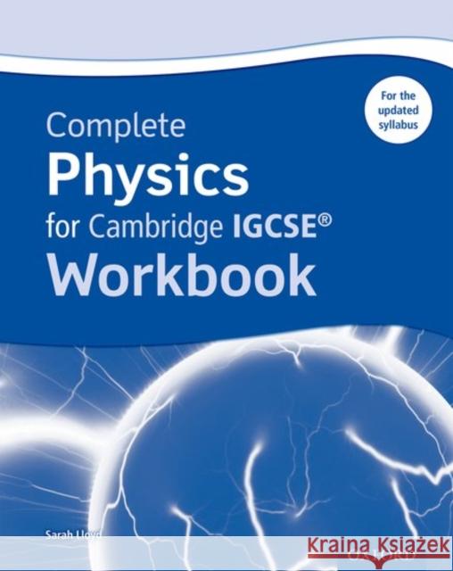 Complete Physics for Cambridge Igcserg Workbook Sarah Lloyd 9780198374664
