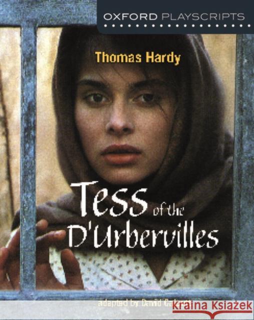 Oxford Playscripts: Tess of the D'urbervilles Thomas Hardy David Calcutt  9780198375449