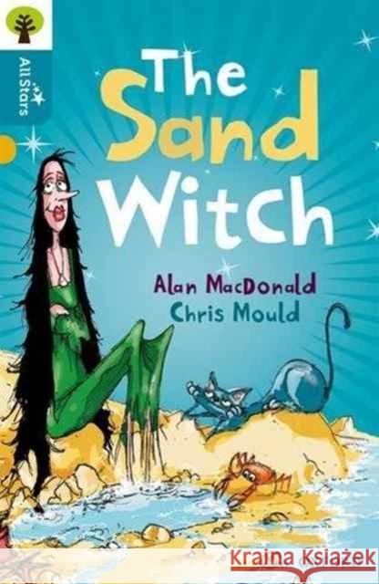 Oxford Reading Tree All Stars: Oxford Level 9 The Sand Witch: Level 9 Sage 9780198376996