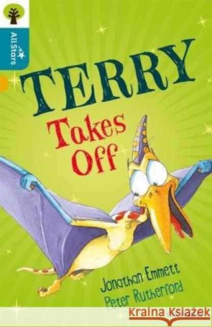 Oxford Reading Tree All Stars: Oxford Level 9 Terry Takes Off: Level 9 Sage 9780198377085