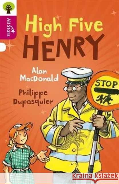 Oxford Reading Tree All Stars: Oxford Level 10 High Five Henry: Level 10 Sage 9780198377160