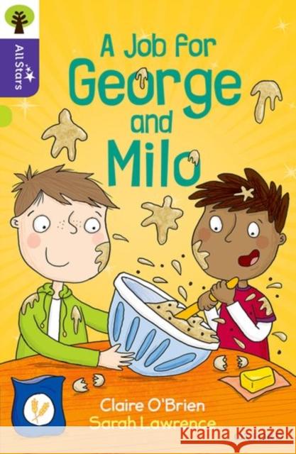 Oxford Reading Tree All Stars: Oxford Level 11: A Job for George and Milo Claire O'Brien Sarah Lawrence  9780198377511 Oxford University Press