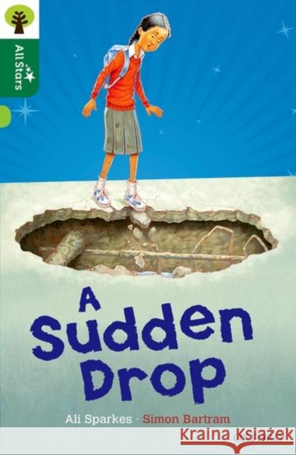 Oxford Reading Tree All Stars: Oxford Level 12: A Sudden Drop Ali Sparkes Simon Bartram  9780198377597