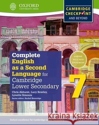 Complete English as a Second Language for Cambridge Secondary 1 Student Book 7 & CD Chris Akhurst Lucy Bowley Lynette Simonis 9780198378129 
