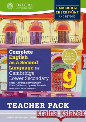 Complete English as a Second Language for Cambridge Secondary 1 Teacher Pack 9 & CD Chris Akhurst Lucy Bowley Clare Collinson 9780198378204 