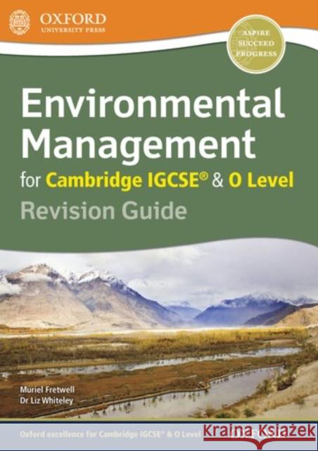 Environmental Management for Cambridge Igcserg & O Level Revision Guide Muriel Fretwell Liz Whiteley  9780198378341