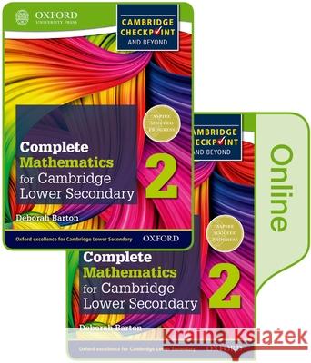 Complete Mathematics for Cambridge Lower Secondary Book 2: Print and Online Student Book Deborah Barton   9780198379652