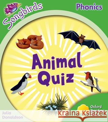 Oxford Reading Tree: Level 2: More Songbirds Phonics: Animal Quiz Julia Donaldson 9780198388197