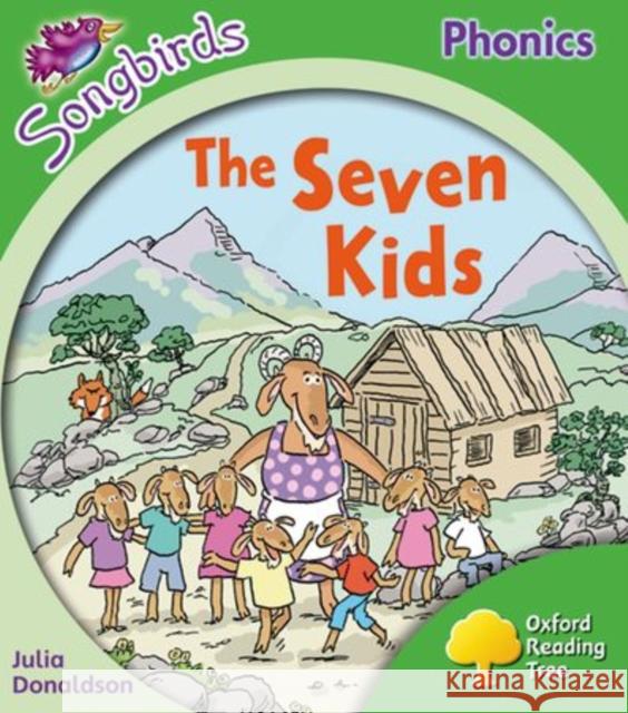 Oxford Reading Tree: Level 2: More Songbirds Phonics: The Seven Kids Julia Donaldson Clare Kirtley  9780198388234