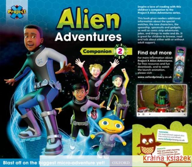 Project X: Alien Adventures: Series Companion 2: Year 2/P3 Pack of 6 Little, Tim 9780198390282 0