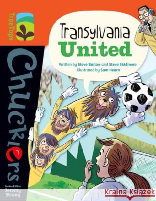 Oxford Reading Tree TreeTops Chucklers: Level 13: Transylvania United Steve Barlow Steve Skidmore Sam Hearn 9780198391968