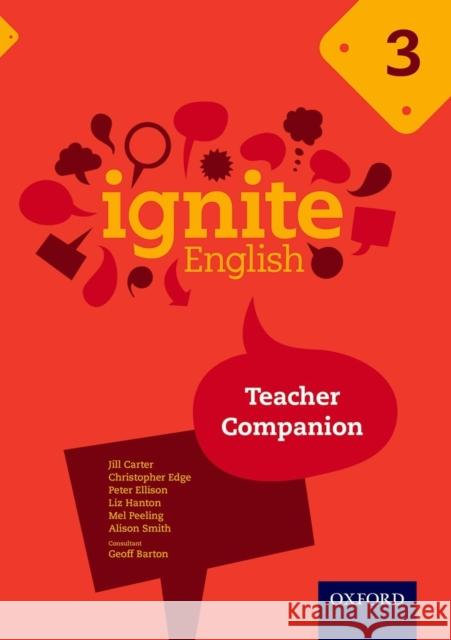 Ignite English: Teacher Companion 3  Carter 9780198392477 Oxford Primary/Secondary