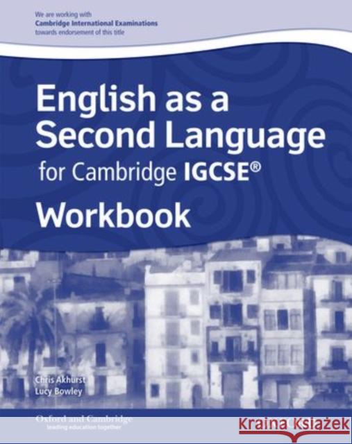 English as a Second Language for Cambridge Igcserg: Workbook Akhurst, Chris 9780198392873