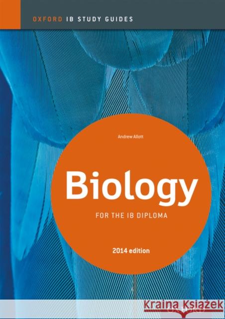Biology: For the IB Diploma Allott, Andrew 9780198393511 Oxford University Press