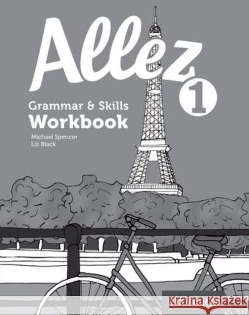 Allez 1 Grammar & Skills Workbook (Pack of 8) Michael Spencer 9780198395027
