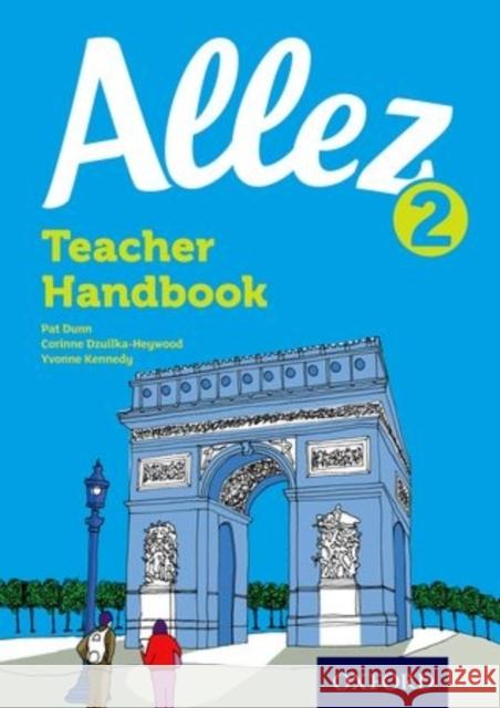 Allez 2 Teacher Handbook Pat Dunn 9780198395072 Oxford Secondary