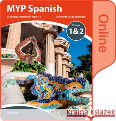 MYP Spanish Language Acquisition Phases 1&2 Online Student Book de Vries, Tere, González Salgado, Cristóbal 9780198395966 