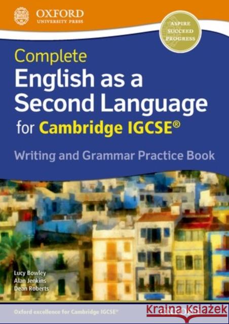 Complete English as a Second Language for Cambridge Igcse Writing and Grammar Practice Book and CD Bowley, Lucy 9780198396086 Oxford University Press
