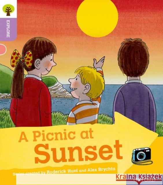 Oxford Reading Tree Explore with Biff, Chip and Kipper: Oxford Level 1+: A Picnic at Sunset Shipton, Paul 9780198396550