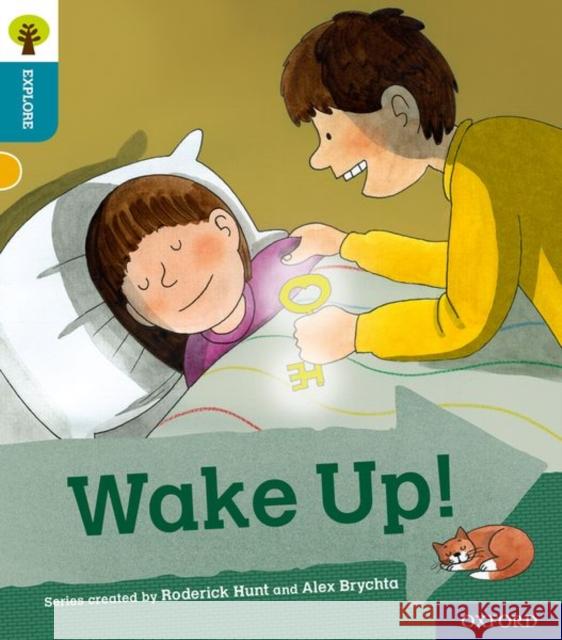 Oxford Reading Tree Explore with Biff, Chip and Kipper: Oxford Level 9: Wake Up! Shipton, Paul 9780198397199