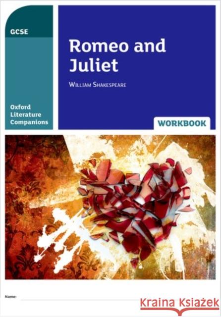 Oxford Literature Companions: Romeo and Juliet Workbook  Cropper, Adrian|||Buckroyd, Peter 9780198398875