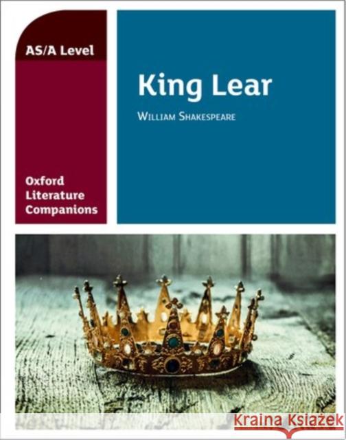 Oxford Literature Companions: King Lear Waldron, Carmel 9780198399049