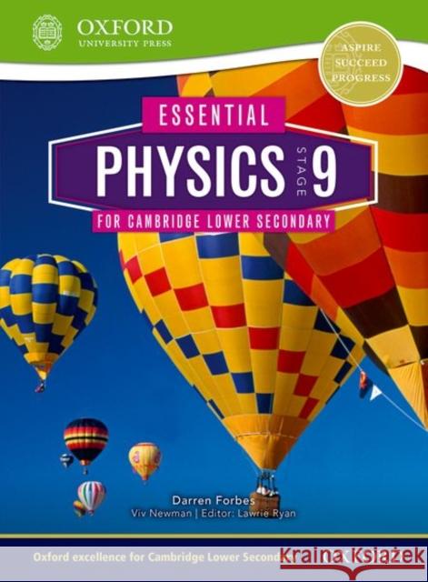 Essential Physics for Cambridge Lower Secondary Stage 9 Student Book Darren Forbes Lawrie Ryan  9780198399926 Oxford University Press Inc
