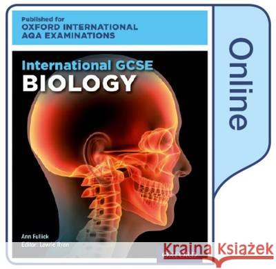 International GCSE Biology for Oxford International AQA Examinations Ann Fullick   9780198411437