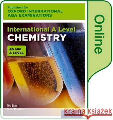 International A Level Chemistry for Oxford International AQA Examinations: Online Textbook Ted Lister Janet Renshaw  9780198411789 Oxford University Press