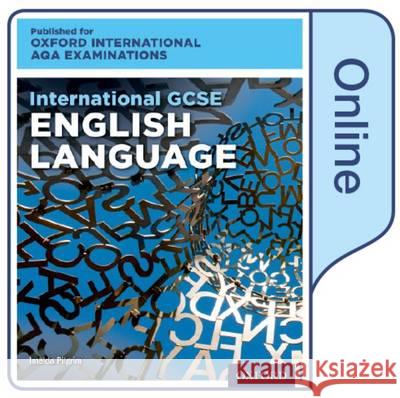 International GCSE English Language for Oxford International AQA Examinations Imelda Pilgrim   9780198411888 Oxford University Press